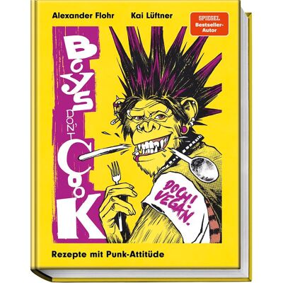 Alexander Flohr - Boys don´t cook: Doch! Vegan. Rezepte mit Punk-Attitüde - Preis vom 22.06.2026 11:45:37 h Alexander Flohr - Boys don´t cook: Doch! Vegan. Rezepte mit Punk-Attitüde - Preis vom 22.06.2026 11:45:37 h