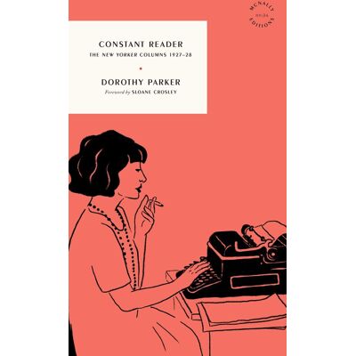 Parker Constant Reader: The New Yorker Columns 1927–28 (McNally Editions) - Preis vom 24.06.2026 19:44:00 h Parker Constant Reader: The New Yorker Columns 1927–28 (McNally Editions) - Preis vom 24.06.2026 19:44:00 h