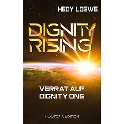 Loewe Dignity Rising 3: Verrat auf Dignity One - Preis vom 22.06.2026 23:23:57 h Loewe Dignity Rising 3: Verrat auf Dignity One - Preis vom 22.06.2026 23:23:57 h
