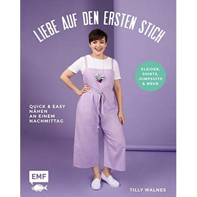 Tilly Walnes - Liebe auf den ersten Stich – Kleider, Shirts, Jumpsuits und mehr: Quick und easy nähen an einem Nachmittag – Mit 3 Schnittmusterbogen in praktischer Sammeltasche - Preis vom 17.06.2026 05:34:31 h Tilly Walnes - Liebe auf den ersten Stich – Kleider, Shirts, Jumpsuits und mehr: Quick und easy nähen an einem Nachmittag – Mit 3 Schnittmusterbogen in praktischer Sammeltasche - Preis vom 17.06.2026 05:34:31 h