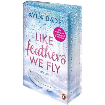 Ayla Dade - Like Feathers We Fly: Roman. Die Bestsellerreihe der New Adult Starautorin geht weiter – zauberhaft veredelte, limitierte Hardcover-Sonderausgabe (Die Winter-Dreams-Reihe, Band 5) - Preis vom 07.08.2026 11:47:26 h Ayla Dade - Like Feathers We Fly: Roman. Die Bestsellerreihe der New Adult Starautorin geht weiter – zauberhaft veredelte, limitierte Hardcover-Sonderausgabe (Die Winter-Dreams-Reihe, Band 5) - Preis vom 07.08.2026 11:47:26 h