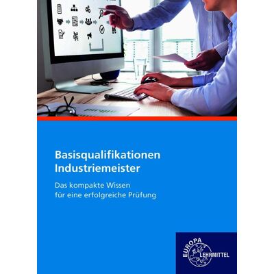 Roland Basisqualifikationen Industriemeister: Das kompakte Wissen für eine erfolgreiche Prüfung - Preis vom 22.06.2026 23:23:57 h Roland Basisqualifikationen Industriemeister: Das kompakte Wissen für eine erfolgreiche Prüfung - Preis vom 22.06.2026 23:23:57 h