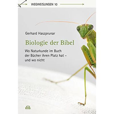 Gerhard Haszprunar - Biologie der Bibel: Wo Naturkunde im Buch der Bücher ihren Platz hat - und wo nicht (Wegweisungen) - Preis vom 24.06.2026 07:42:13 h Gerhard Haszprunar - Biologie der Bibel: Wo Naturkunde im Buch der Bücher ihren Platz hat - und wo nicht (Wegweisungen) - Preis vom 24.06.2026 07:42:13 h