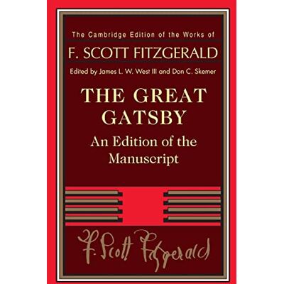 The Great Gatsby: An Edition of the Manuscript (Cambridge Edition of the Works of F. Scott Fitzgerald) - Preis vom 20.06.2026 05:23:55 h The Great Gatsby: An Edition of the Manuscript (Cambridge Edition of the Works of F. Scott Fitzgerald) - Preis vom 20.06.2026 05:23:55 h