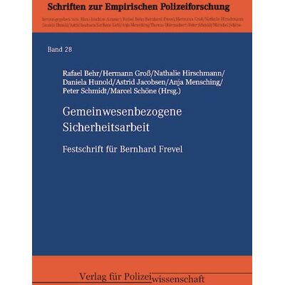 Rafael Behr - Gemeinwesenbezogene Sicherheitsarbeit: Festschrift für Bernhard Frevel (Empirische Polizeiforschung) - Preis vom 22.09.2026 03:35:57 h Rafael Behr - Gemeinwesenbezogene Sicherheitsarbeit: Festschrift für Bernhard Frevel (Empirische Polizeiforschung) - Preis vom 22.09.2026 03:35:57 h