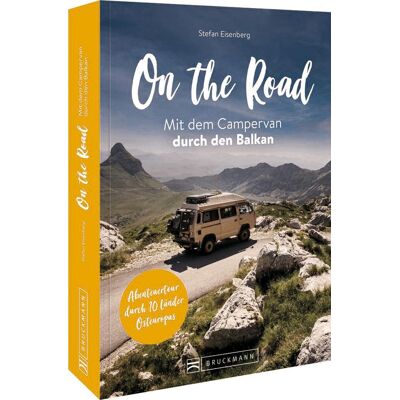 Stefan Eisenberg - On the Road Mit dem Campervan durch den Balkan - Preis vom 24.06.2026 19:44:00 h Stefan Eisenberg - On the Road Mit dem Campervan durch den Balkan - Preis vom 24.06.2026 19:44:00 h