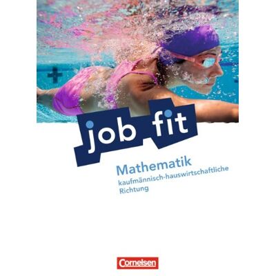 Neuhaus, Dr. Kornelia - Job Fit - Mathematik - Allgemeine Ausgabe: Kaufmännisch-hauswirtschaftliche Richtung: Schülerbuch mit eingelegten Lösungen - Preis vom 19.06.2026 05:29:47 h Neuhaus, Dr. Kornelia - Job Fit - Mathematik - Allgemeine Ausgabe: Kaufmännisch-hauswirtschaftliche Richtung: Schülerbuch mit eingelegten Lösungen - Preis vom 19.06.2026 05:29:47 h