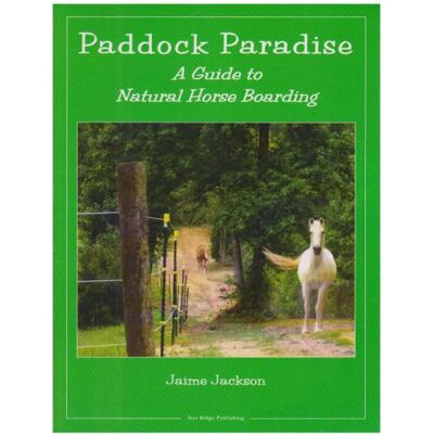 Jackson Paddock Paradise: A Guide to Natural Horse Boarding - Preis vom 16.06.2026 05:30:18 h Jackson Paddock Paradise: A Guide to Natural Horse Boarding - Preis vom 16.06.2026 05:30:18 h