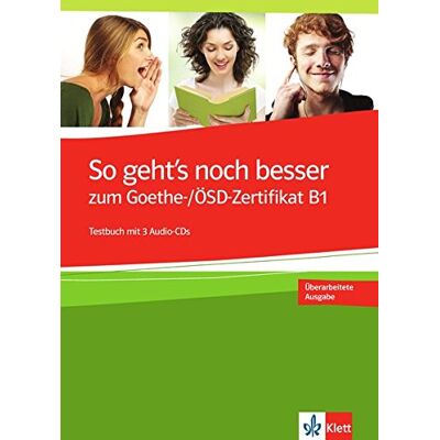 Claudia Ignatiadou-Schein - So geht's noch besser : zum Goethe und OSD-Zertifikat B1, Prüfungsvorbereitung Zertifikat B1 : Testbuch mit 3 Audio-CDs - Preis vom 18.06.2026 05:44:55 h Claudia Ignatiadou-Schein - So geht's noch besser : zum Goethe und OSD-Zertifikat B1, Prüfungsvorbereitung Zertifikat B1 : Testbuch mit 3 Audio-CDs - Preis vom 18.06.2026 05:44:55 h