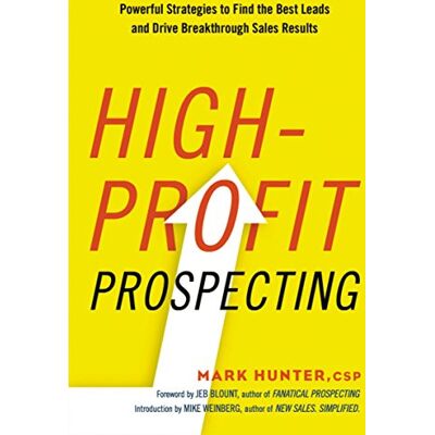 Hunter High-Profit Prospecting: Powerful Strategies to Find the Best Leads and Drive Breakthrough Sales Results - Preis vom 24.06.2026 07:42:13 h Hunter High-Profit Prospecting: Powerful Strategies to Find the Best Leads and Drive Breakthrough Sales Results - Preis vom 24.06.2026 07:42:13 h