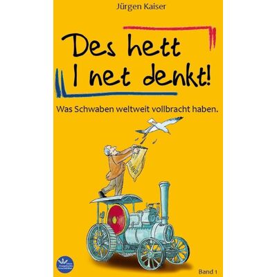 Kaiser Des het I net denkt: Was Schwaben weltweit vollbracht haben - Preis vom 23.06.2026 11:45:09 h Kaiser Des het I net denkt: Was Schwaben weltweit vollbracht haben - Preis vom 23.06.2026 11:45:09 h