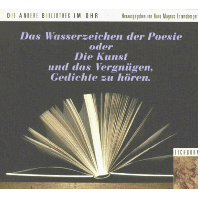 Das Wasserzeichen der Poesie oder Die Kunst und das Vergnügen, Gedichte zu hören. 2 CDs - Preis vom 26.06.2026 19:40:26 h Das Wasserzeichen der Poesie oder Die Kunst und das Vergnügen, Gedichte zu hören. 2 CDs - Preis vom 26.06.2026 19:40:26 h