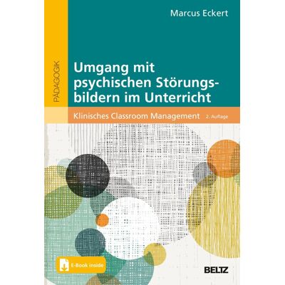 Marcus Eckert - Umgang mit psychischen Störungsbildern im Unterricht: Klinisches Classroom Management. Mit E-Book inside - Preis vom 18.06.2026 05:44:55 h Marcus Eckert - Umgang mit psychischen Störungsbildern im Unterricht: Klinisches Classroom Management. Mit E-Book inside - Preis vom 18.06.2026 05:44:55 h
