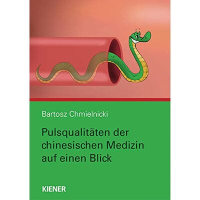 Bartosz Chmielnicki - Pulsqualitäten der chinesischen Medizin auf einen Blick - Preis vom 19.06.2026 05:29:47 h Bartosz Chmielnicki - Pulsqualitäten der chinesischen Medizin auf einen Blick - Preis vom 19.06.2026 05:29:47 h