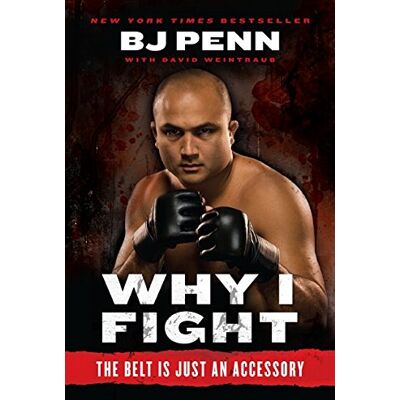 Penn, Jay Dee B.J. - Why I Fight: The Belt Is Just an Accessory - Preis vom 22.09.2026 03:35:57 h Penn, Jay Dee B.J. - Why I Fight: The Belt Is Just an Accessory - Preis vom 22.09.2026 03:35:57 h