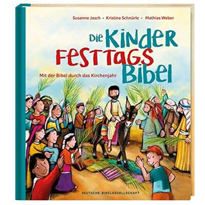 Jasch - Die Kinder-Festtags-Bibel: Mit der Bibel die Feiertage entdecken - Preis vom 23.06.2026 11:45:09 h Jasch - Die Kinder-Festtags-Bibel: Mit der Bibel die Feiertage entdecken - Preis vom 23.06.2026 11:45:09 h