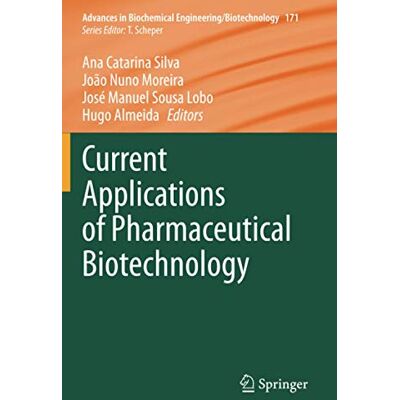 Silva Current Applications of Pharmaceutical Biotechnology (Advances in Biochemical Engineering/Biotechnology, Band 171) - Preis vom 22.06.2026 23:23:57 h Silva Current Applications of Pharmaceutical Biotechnology (Advances in Biochemical Engineering/Biotechnology, Band 171) - Preis vom 22.06.2026 23:23:57 h