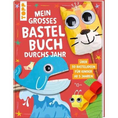 frechverlag - Mein großes Bastelbuch durchs Jahr - Preis vom 19.06.2026 05:29:47 h frechverlag - Mein großes Bastelbuch durchs Jahr - Preis vom 19.06.2026 05:29:47 h