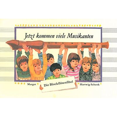 Margot Hartwig-Schenk - Jetzt kommen viele Musikanten für Blockflöte (DV 30030) - Preis vom 22.06.2026 23:23:57 h Margot Hartwig-Schenk - Jetzt kommen viele Musikanten für Blockflöte (DV 30030) - Preis vom 22.06.2026 23:23:57 h