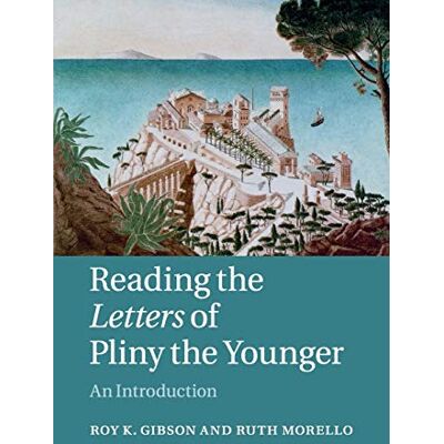 Gibson Reading the Letters of Pliny the Younger: An Introduction - Preis vom 18.06.2026 05:44:55 h Gibson Reading the Letters of Pliny the Younger: An Introduction - Preis vom 18.06.2026 05:44:55 h