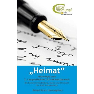 Roland Heimat: Anthologie zum 3. Lampertheimer Schreibwettbewerb - Preis vom 20.06.2026 05:23:55 h Roland Heimat: Anthologie zum 3. Lampertheimer Schreibwettbewerb - Preis vom 20.06.2026 05:23:55 h