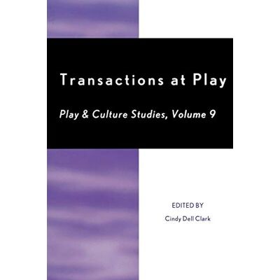 Clark, Cindy Dell - Transactions at Play, Volume 9 (Play & Culture Studies, Band 9) - Preis vom 22.09.2026 03:35:57 h Clark, Cindy Dell - Transactions at Play, Volume 9 (Play & Culture Studies, Band 9) - Preis vom 22.09.2026 03:35:57 h