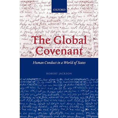 Jackson The Global Covenant: Human Conduct in a World of States - Preis vom 16.06.2026 05:30:18 h Jackson The Global Covenant: Human Conduct in a World of States - Preis vom 16.06.2026 05:30:18 h