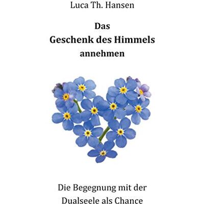 Hansen Das Geschenk des Himmels annehmen: Die Begegnung mit der Dualseele als Chance - Preis vom 23.06.2026 11:45:09 h Hansen Das Geschenk des Himmels annehmen: Die Begegnung mit der Dualseele als Chance - Preis vom 23.06.2026 11:45:09 h