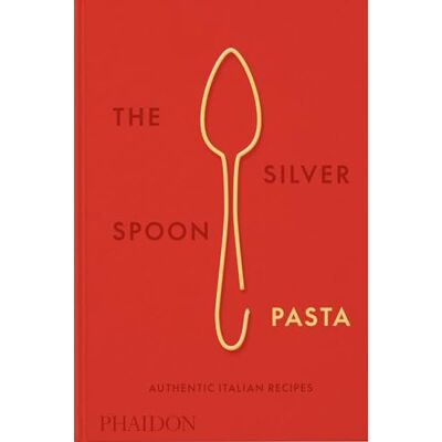 Spoon Kitchen, The Silver - Pasta : authentic Italian recipes - Preis vom 07.08.2026 11:47:26 h Spoon Kitchen, The Silver - Pasta : authentic Italian recipes - Preis vom 07.08.2026 11:47:26 h