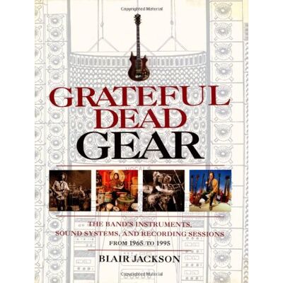 Jackson Grateful Dead Gear: The Band's Instruments, Sound Systems, and Recording Sessions from 1965 to 1995: All the Band's Instruments, Sound Systems and Recording Session, 1965-1995 - Preis vom 16.06.2026 05:30:18 h Jackson Grateful Dead Gear: The Band's Instruments, Sound Systems, and Recording Sessions from 1965 to 1995: All the Band's Instruments, Sound Systems and Recording Session, 1965-1995 - Preis vom 16.06.2026 05:30:18 h