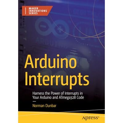Norman Arduino Interrupts: Harness the Power of Interrupts in Your Arduino and ATmega328 Code (Maker Innovations Series) - Preis vom 24.06.2026 07:42:13 h Norman Arduino Interrupts: Harness the Power of Interrupts in Your Arduino and ATmega328 Code (Maker Innovations Series) - Preis vom 24.06.2026 07:42:13 h