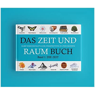Rainer Winters - DAS ZEIT UND RAUM BUCH - Band 1: DIE ZEIT: 10.000 wissenschaftliche Perspektiven in zwei Bänden - Preis vom 26.06.2026 19:40:26 h Rainer Winters - DAS ZEIT UND RAUM BUCH - Band 1: DIE ZEIT: 10.000 wissenschaftliche Perspektiven in zwei Bänden - Preis vom 26.06.2026 19:40:26 h