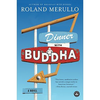Roland Dinner with Buddha: A Novel - Preis vom 22.06.2026 23:23:57 h Roland Dinner with Buddha: A Novel - Preis vom 22.06.2026 23:23:57 h