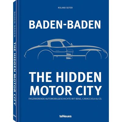 Roland Baden-Baden: The Hidden Motor City: Faszinierende Automobilgeschichte mit Benz, Caracciola & Co. - Preis vom 22.06.2026 23:23:57 h Roland Baden-Baden: The Hidden Motor City: Faszinierende Automobilgeschichte mit Benz, Caracciola & Co. - Preis vom 22.06.2026 23:23:57 h
