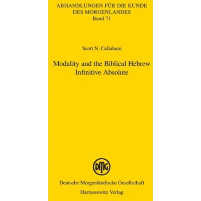 Scott Modality and the Biblical Hebrew Infinitive Absolute (Abhandlungen Fur die Kunde Des Morgenlandes) - Preis vom 20.06.2026 05:23:55 h Scott Modality and the Biblical Hebrew Infinitive Absolute (Abhandlungen Fur die Kunde Des Morgenlandes) - Preis vom 20.06.2026 05:23:55 h