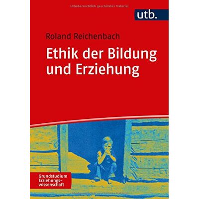 Roland Ethik der Bildung und Erziehung (Grundstudium Erziehungswissenschaft, Band 4859) - Preis vom 23.06.2026 11:45:09 h Roland Ethik der Bildung und Erziehung (Grundstudium Erziehungswissenschaft, Band 4859) - Preis vom 23.06.2026 11:45:09 h