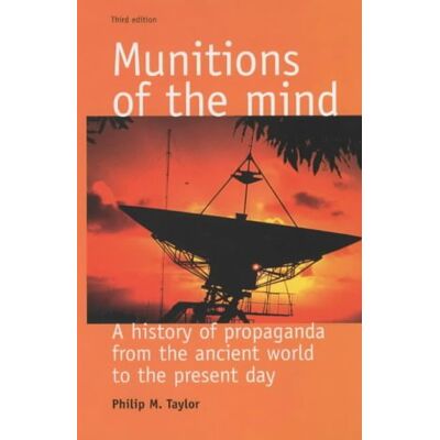 Taylor Munitions of the Mind: A History of Propaganda from the Ancient World to the Present Era (Politics Culture and Society in Early Modern Britain Mup) - Preis vom 24.06.2026 19:44:00 h Taylor Munitions of the Mind: A History of Propaganda from the Ancient World to the Present Era (Politics Culture and Society in Early Modern Britain Mup) - Preis vom 24.06.2026 19:44:00 h