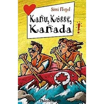 Sissi Flegel - Kanu, Küsse, Kanada (Freche Mädchen – freche Bücher!) - Preis vom 23.06.2026 11:45:09 h Sissi Flegel - Kanu, Küsse, Kanada (Freche Mädchen – freche Bücher!) - Preis vom 23.06.2026 11:45:09 h