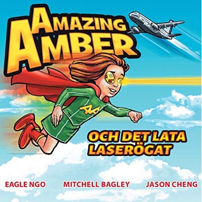 Eagle Ngo - Amazing Amber: och det lata laserögat (Swedish Edition) (Amazing Amber (Swedish Edition, Band 1) - Preis vom 22.09.2026 03:35:57 h Eagle Ngo - Amazing Amber: och det lata laserögat (Swedish Edition) (Amazing Amber (Swedish Edition, Band 1) - Preis vom 22.09.2026 03:35:57 h