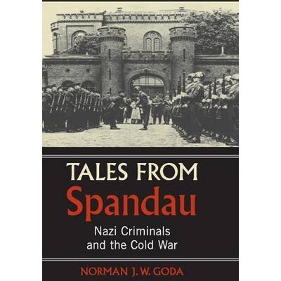 Norman Tales from Spandau: Nazi Criminals and the Cold War - Preis vom 23.06.2026 11:45:09 h Norman Tales from Spandau: Nazi Criminals and the Cold War - Preis vom 23.06.2026 11:45:09 h