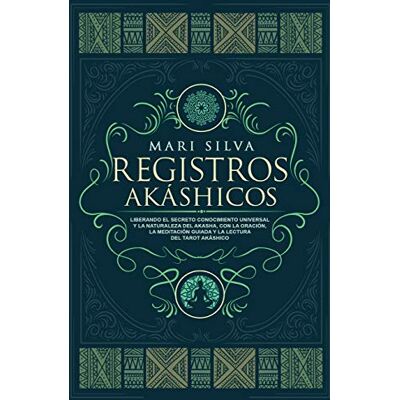 Silva Registros Akáshicos: Liberando el secreto conocimiento universal y la naturaleza del Akasha, con la oración, la meditación guiada y la lectura del tarot Akáshico - Preis vom 23.06.2026 11:45:09 h Silva Registros Akáshicos: Liberando el secreto conocimiento universal y la naturaleza del Akasha, con la oración, la meditación guiada y la lectura del tarot Akáshico - Preis vom 23.06.2026 11:45:09 h