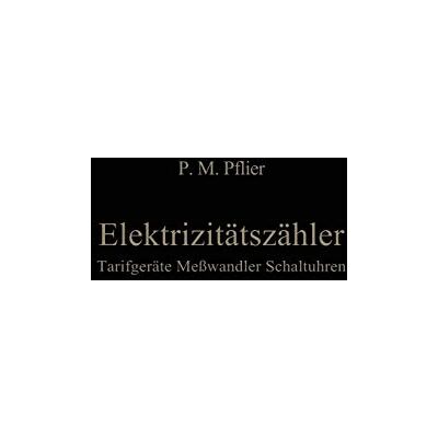 Pflier, P. M. - Elektrizitätszähler. Tarifgeräte, Meßwandler, Schaltuhren: Ein Buch Für Zählerfachleute (German Edition) - Preis vom 17.06.2026 05:34:31 h Pflier, P. M. - Elektrizitätszähler. Tarifgeräte, Meßwandler, Schaltuhren: Ein Buch Für Zählerfachleute (German Edition) - Preis vom 17.06.2026 05:34:31 h