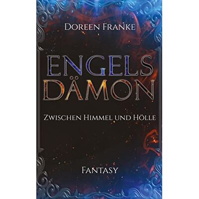 Franke Engelsdämon: Zwischen Himmel und Hölle - Preis vom 24.06.2026 07:42:13 h Franke Engelsdämon: Zwischen Himmel und Hölle - Preis vom 24.06.2026 07:42:13 h