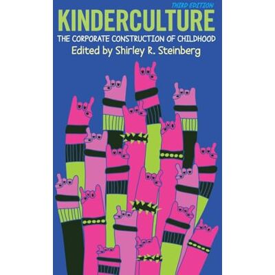 Steinberg, Shirley R. - Kinderculture: The Corporate Construction of Childhood - Preis vom 22.09.2026 03:35:57 h Steinberg, Shirley R. - Kinderculture: The Corporate Construction of Childhood - Preis vom 22.09.2026 03:35:57 h