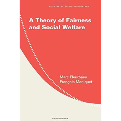 Marc A Theory of Fairness and Social Welfare (Econometric Society Monographs, Band 48) - Preis vom 21.06.2026 05:42:24 h Marc A Theory of Fairness and Social Welfare (Econometric Society Monographs, Band 48) - Preis vom 21.06.2026 05:42:24 h