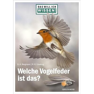 Bergmann Das will ich wissen! Welche Vogelfeder ist das?: Die 111 häufigsten Arten - Preis vom 19.06.2026 05:29:47 h Bergmann Das will ich wissen! Welche Vogelfeder ist das?: Die 111 häufigsten Arten - Preis vom 19.06.2026 05:29:47 h