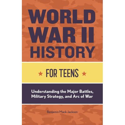 Jackson World War II History for Teens: Understanding the Major Battles, Military Strategy, and Arc of War - Preis vom 19.06.2026 05:29:47 h Jackson World War II History for Teens: Understanding the Major Battles, Military Strategy, and Arc of War - Preis vom 19.06.2026 05:29:47 h