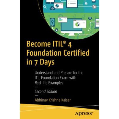 Kaiser Become ITIL® 4 Foundation Certified in 7 Days: Understand and Prepare for the ITIL Foundation Exam with Real-life Examples - Preis vom 24.06.2026 07:42:13 h Kaiser Become ITIL® 4 Foundation Certified in 7 Days: Understand and Prepare for the ITIL Foundation Exam with Real-life Examples - Preis vom 24.06.2026 07:42:13 h