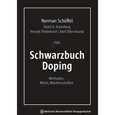 Norman Schwarzbuch Doping: Methoden, Mittel, Machenschaften - Preis vom 24.06.2026 07:42:13 h Norman Schwarzbuch Doping: Methoden, Mittel, Machenschaften - Preis vom 24.06.2026 07:42:13 h