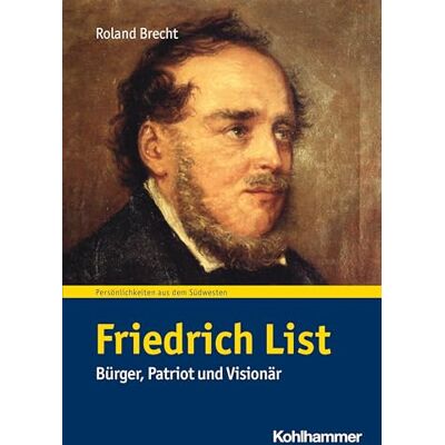 Roland Friedrich List: Bürger, Patriot und Visionär (Persönlichkeiten aus dem Südwesten) - Preis vom 22.06.2026 11:45:37 h Roland Friedrich List: Bürger, Patriot und Visionär (Persönlichkeiten aus dem Südwesten) - Preis vom 22.06.2026 11:45:37 h